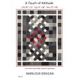 A Touch of Attitude Quilt Pattern MD-70 - Paper Pattern Cheap